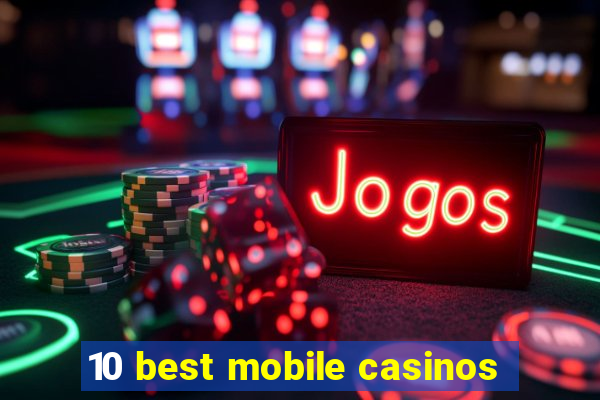 10 best mobile casinos