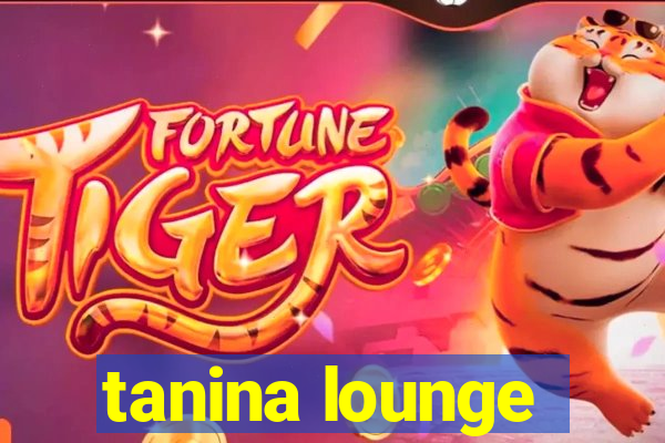 tanina lounge