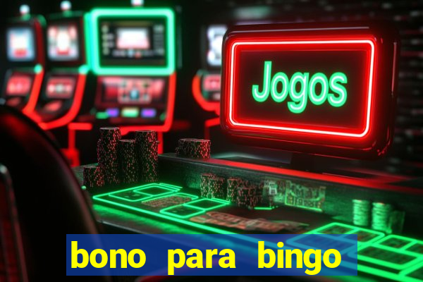 bono para bingo sin deposito