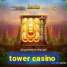 tower casino