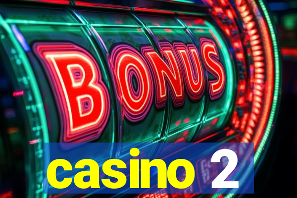 casino 2