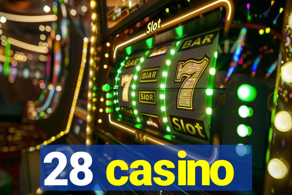 28 casino