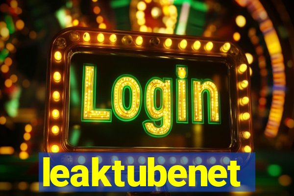 leaktubenet