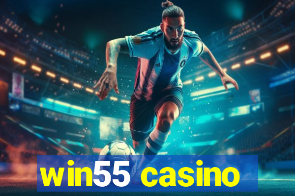 win55 casino