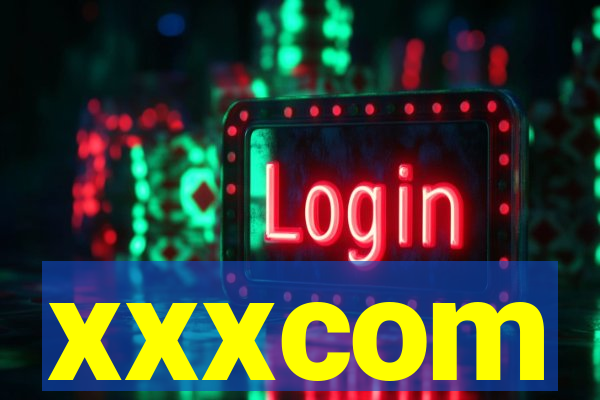 xxxcom