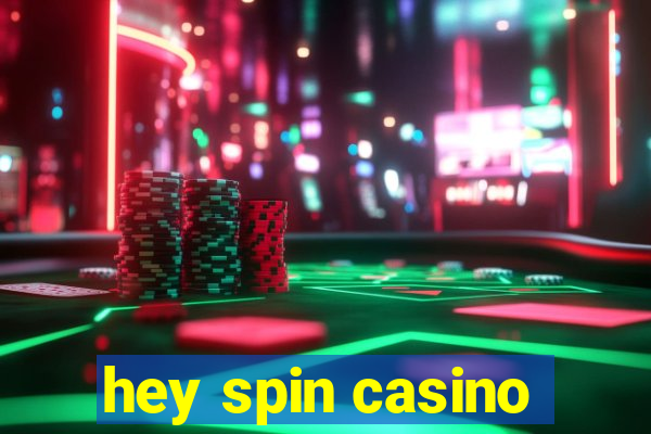 hey spin casino