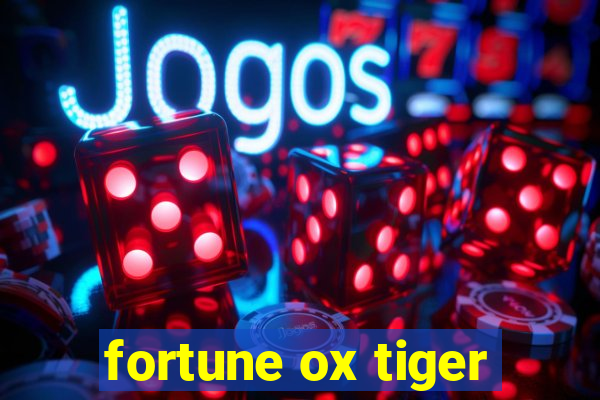 fortune ox tiger