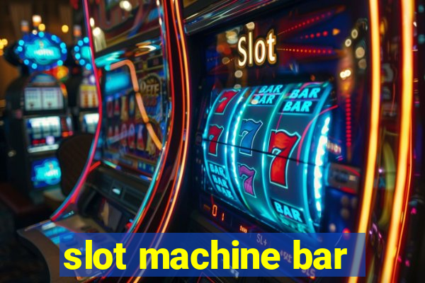 slot machine bar