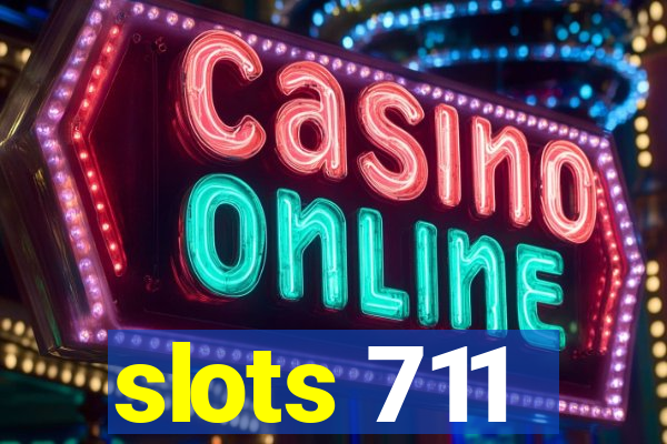 slots 711