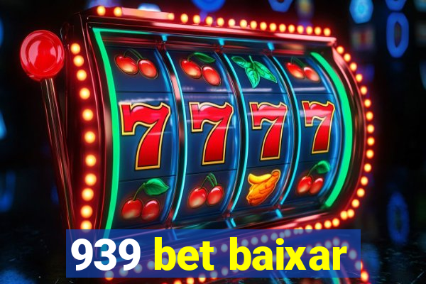 939 bet baixar