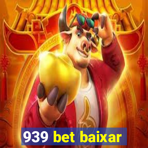 939 bet baixar