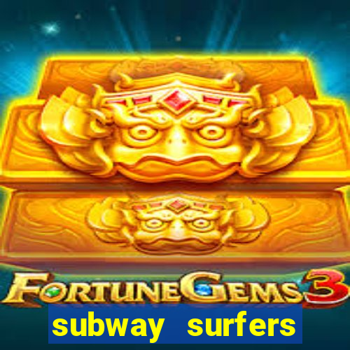 subway surfers online 1.99