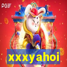 xxxyahoi