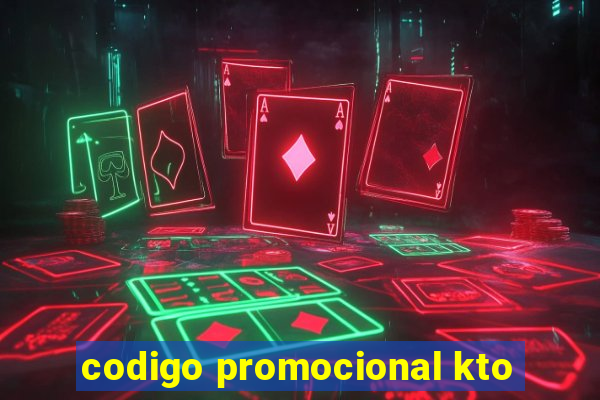 codigo promocional kto