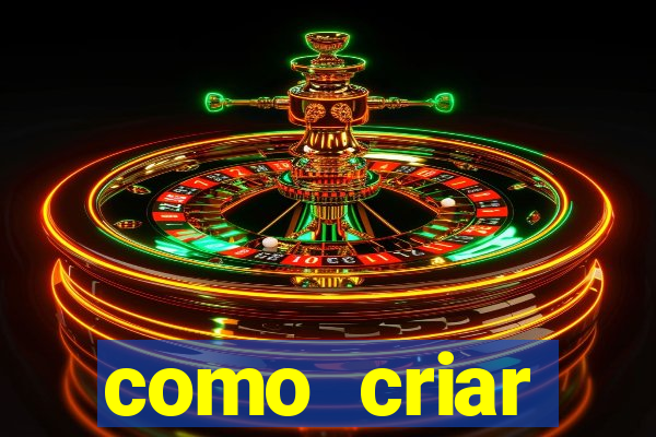 como criar plataforma de jogos cassino