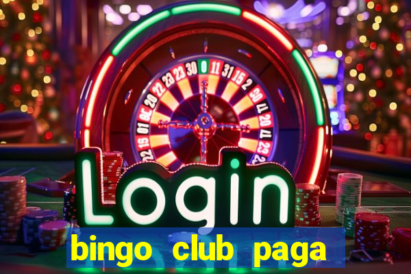 bingo club paga mesmo reclame aqui