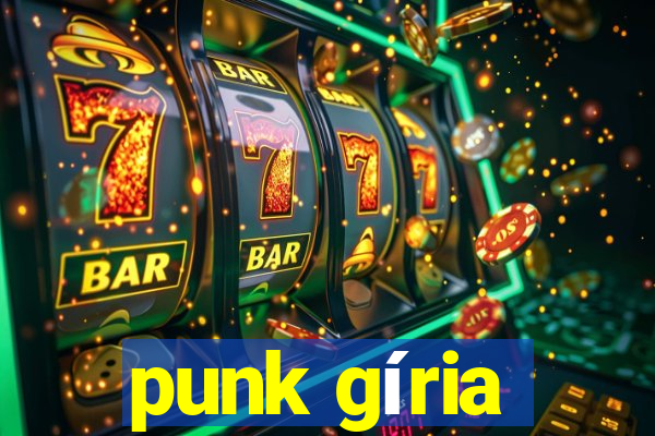 punk gíria