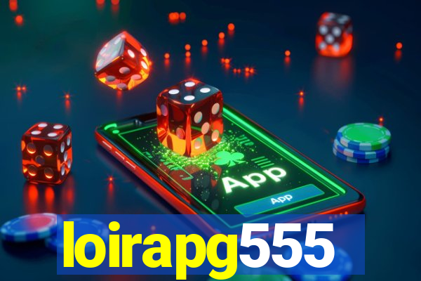 loirapg555