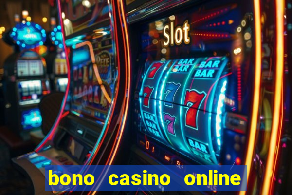 bono casino online sin deposito