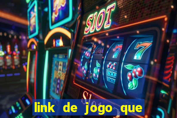 link de jogo que paga de verdade