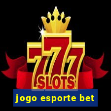 jogo esporte bet