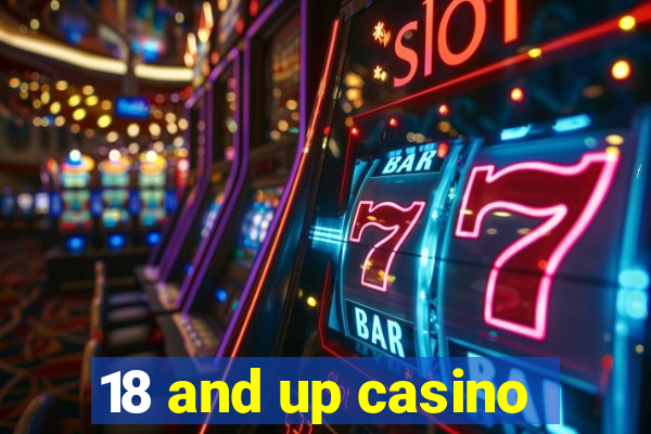 18 and up casino