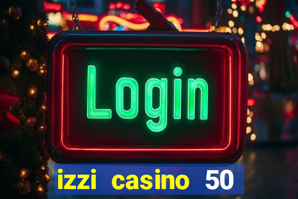 izzi casino 50 free spins