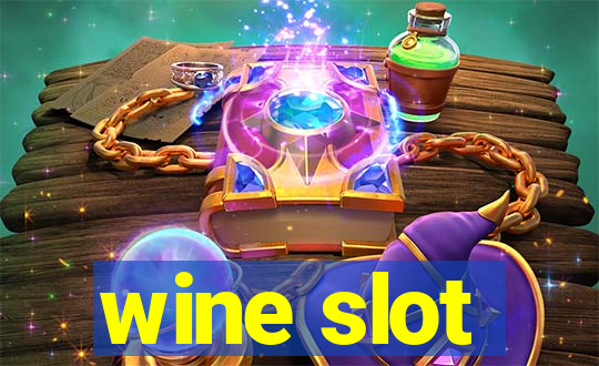 wine slot