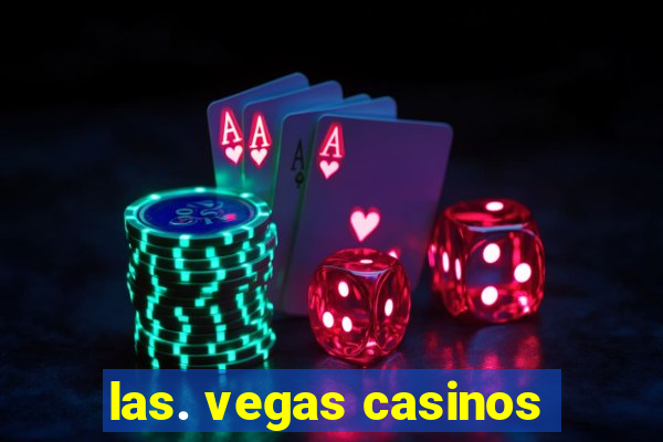 las. vegas casinos