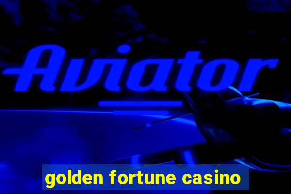 golden fortune casino