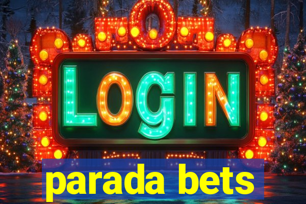 parada bets