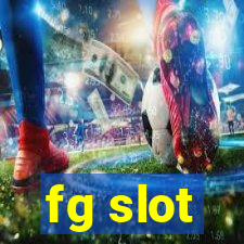 fg slot