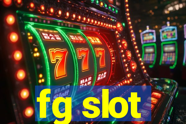 fg slot