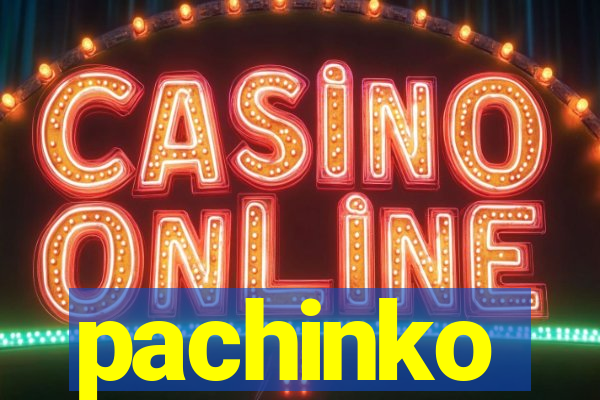 pachinko