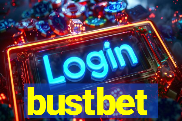 bustbet