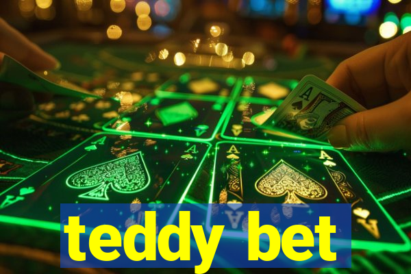 teddy bet