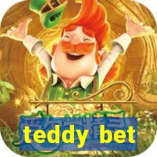 teddy bet