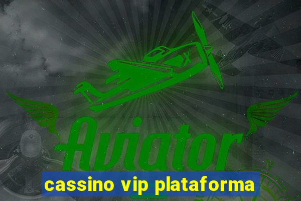 cassino vip plataforma