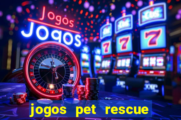 jogos pet rescue saga online gratis