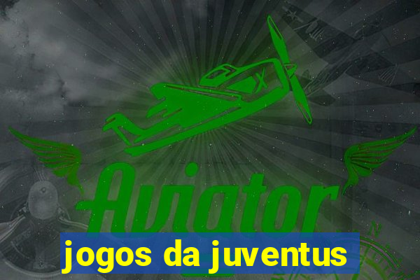 jogos da juventus