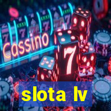 slota lv