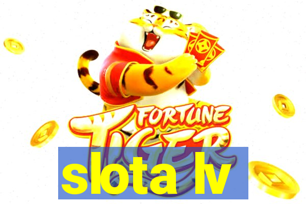 slota lv