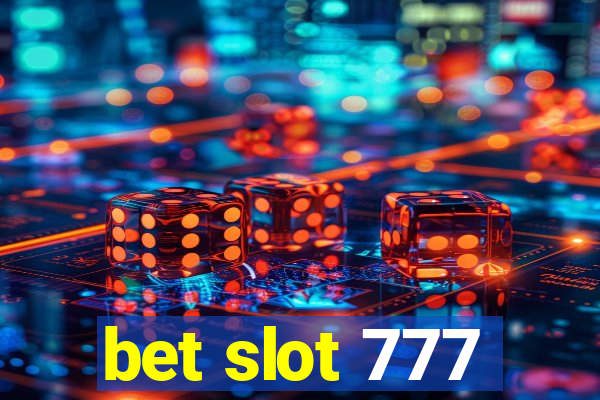 bet slot 777