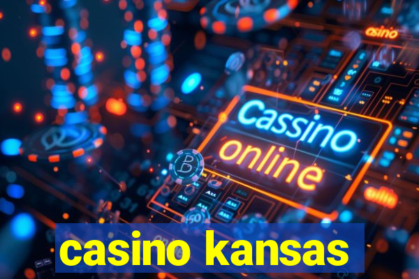 casino kansas