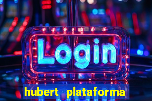 hubert plataforma de jogos