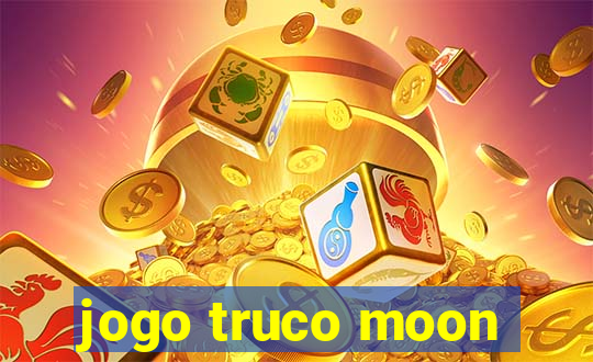 jogo truco moon