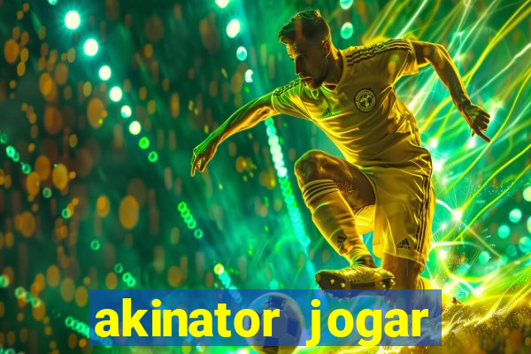 akinator jogar agora grátis