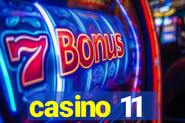 casino 11