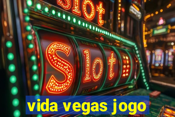 vida vegas jogo