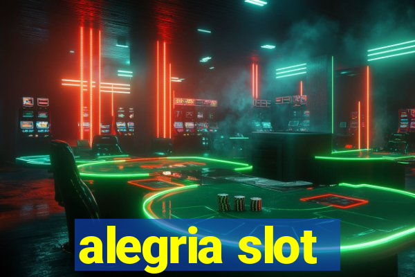 alegria slot